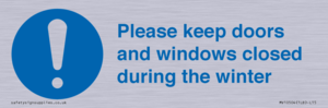 Please keep doors and windows closed during the winter